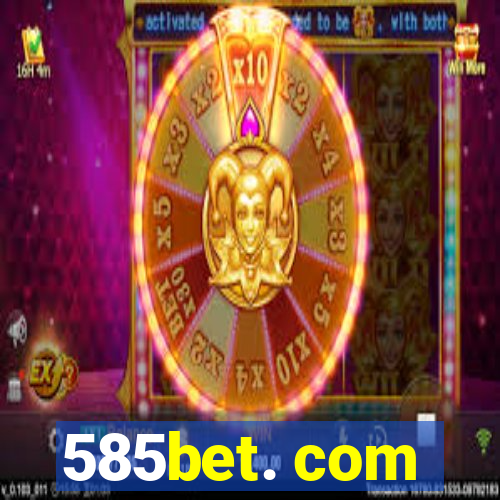 585bet. com